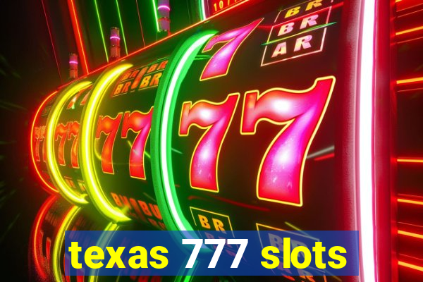 texas 777 slots